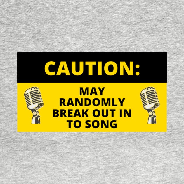 Caution May Break Out In To Song Funny Singer Vocalist Microphone by Musician Gifts